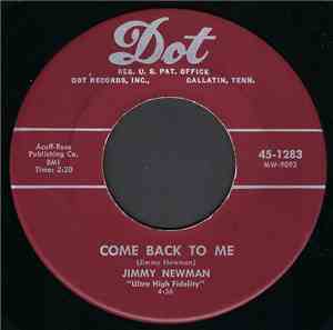 Jimmy Newman - Come Back To Me / I Wanta Tell All The World