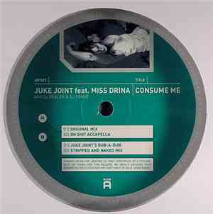 Juke Joint Feat. Miss Drina - Consume Me