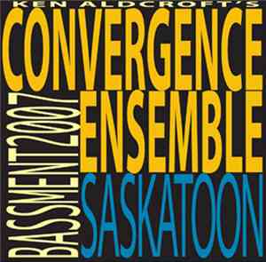 Ken Aldcroft's Convergence Ensemble - Saskatoon