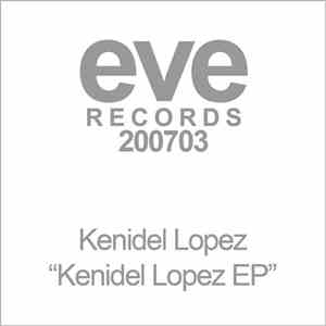 Kenidel Lopez - Kenidel Lopez EP