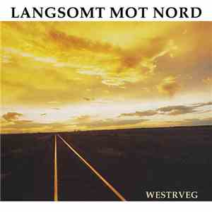 Langsomt Mot Nord - Westrveg