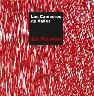 Los Camperos De Valles - La Pasion
