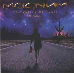 Magnum - The Valley Of Tears The Ballads