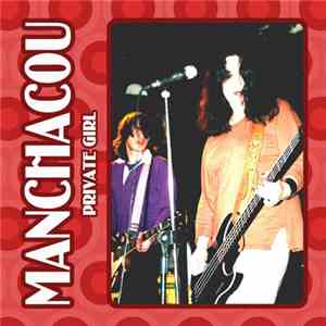 Manchacou - Private Girl