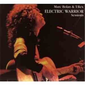 Marc Bolan & T-Rex - Electric Warrior Sessions