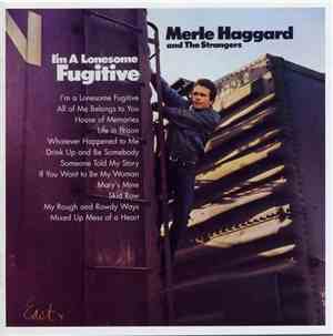 Merle Haggard And The Strangers - I'm A Lonesome Fugitive / Branded Man