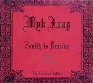 Myk Jung - Zenith Is Decline [The Nine Lost Ballads]