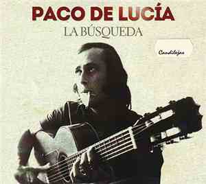 Paco De Lucía - La Búsqueda