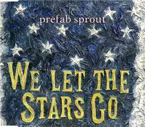 Prefab Sprout - We Let The Stars Go