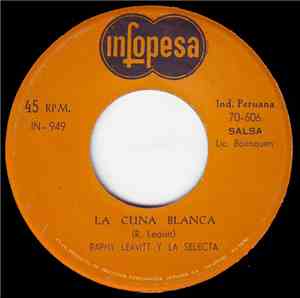 Raphy Leavitt Y La Selecta - La Cuna Blanca
