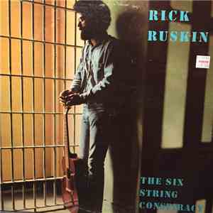 Rick Ruskin - The Six String Conspiracy