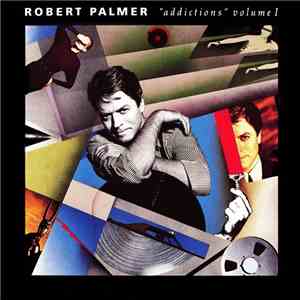 Robert Palmer - Addictions Volume 1