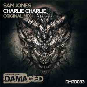 Sam Jones  - Charlie Charlie