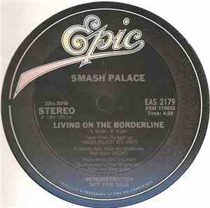 Smash Palace - Living On The Borderline