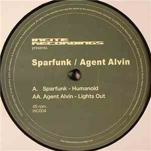Sparfunk / Agent Alvin - Humanoid / Lights Out