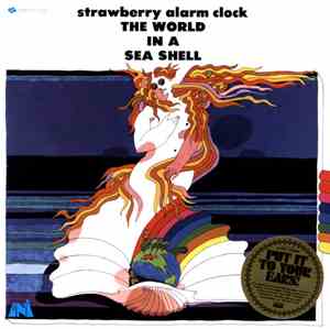 Strawberry Alarm Clock - The World In A Sea Shell