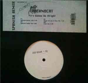 Technocat - Its Gonna Be Alright
