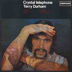 Terry Durham - Crystal Telephone