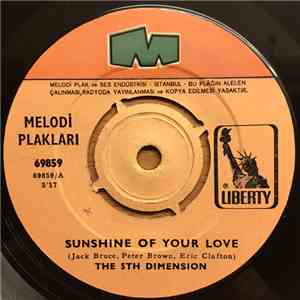 The 5th Dimension - Sunshine Of Your Love / Workin' On A Groovy Thing