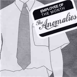 The Anomalies - Employee Of The Month
