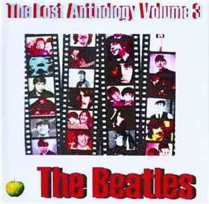The Beatles - The Lost Anthology Volume 3