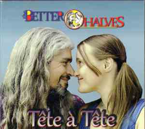 The Better Halves - Tête À Tête