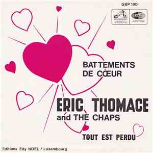 The Chaps , Eric Thomace, The Chaps and Eric Thomace - Battement De Coeur - ...