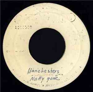 The Manchesters - Natty Gone