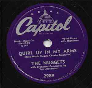 The Nuggets  - Quirl Up In My Arms / So Help Me I Love You