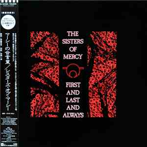 The Sisters Of Mercy - First And Last And Always