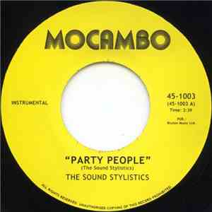 The Sound Stylistics - Party People / Put It In The Pocket