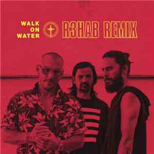 Thirty Seconds To Mars - Walk On Water (R3hab Remix)