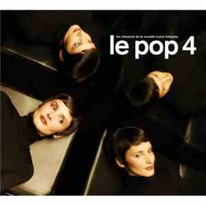 Various - Le Pop 4 - Les Chansons De La Nouvelle Scène Française