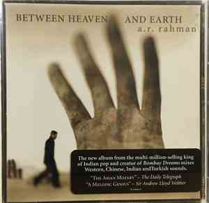 A.R. Rahman - Between Heaven And Earth