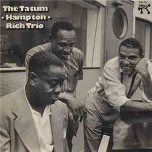 Art Tatum With Lionel Hampton, Buddy Rich - The Tatum / Hampton / Rich Trio