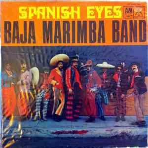 Baja Marimba Band - Spanish Eyes