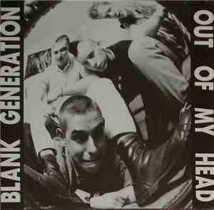 Blank Generation - Out Of My Head