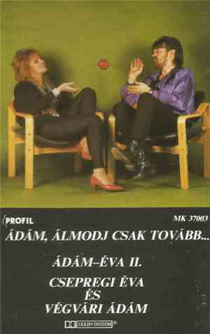 Csepregi Éva És Végvári Ádám - Ádám, Álmodj Csak Tovább