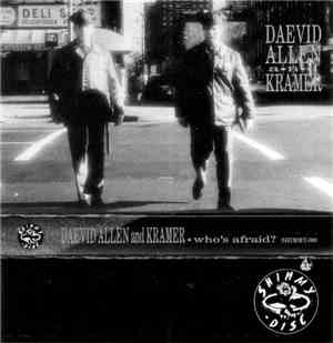 Daevid Allen & Kramer  - Who's Afraid?
