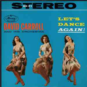 David Carroll And His Orchestra - Let's Dance Again!