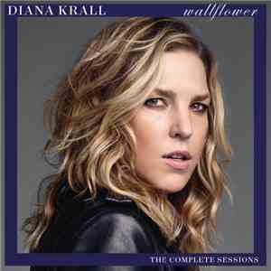 Diana Krall - Wallflower (The Complete Sessions)