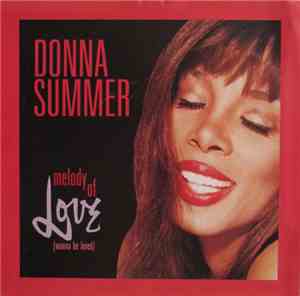 Donna Summer - Melody Of Love (Wanna Be Loved)