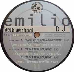 Emilio Old School DJ - Babe, We're Gonna Love Tonite - Se Que Te Gusta, Bab ...