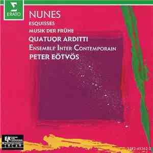 Emmanuel Nunes - Quatuor Arditti, Ensemble Inter Contemporain, Peter Eötvös ...