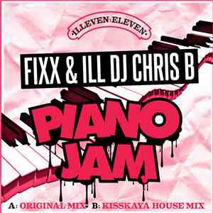 Fixx & Ill DJ Chris B - Piano Jam