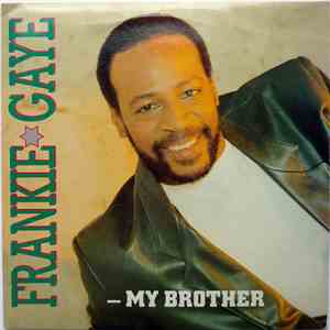 Frankie Gaye - My Brother