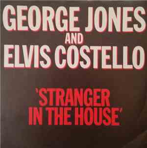 George Jones & Elvis Costello - Stranger in the house