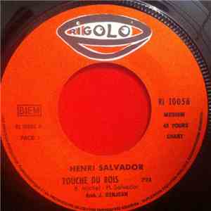 Henri Salvador - Touche Du Bois / Mama, Goteu Loteu Houi