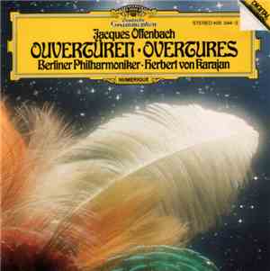 Jacques Offenbach • Berliner Philharmoniker • Herbert Von Karajan - Overtür ...