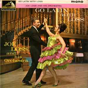 Joe Loss And His Orchestra - Go Latin With Loss